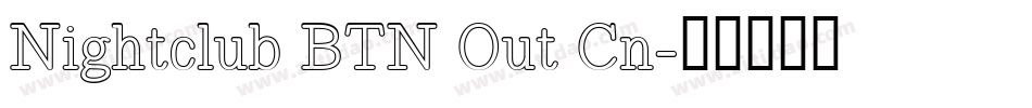 Nightclub BTN Out Cn字体转换